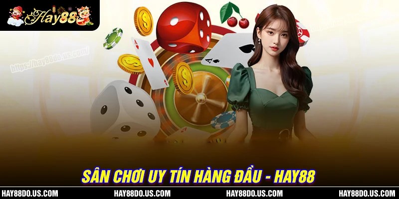 Tiện ích khi tham gia cá cược tại trang chủ Hay88